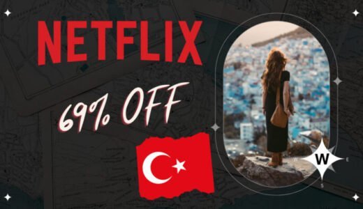 NetflixをVPNで安くトルコから月額307円で登録する方法【検証済】